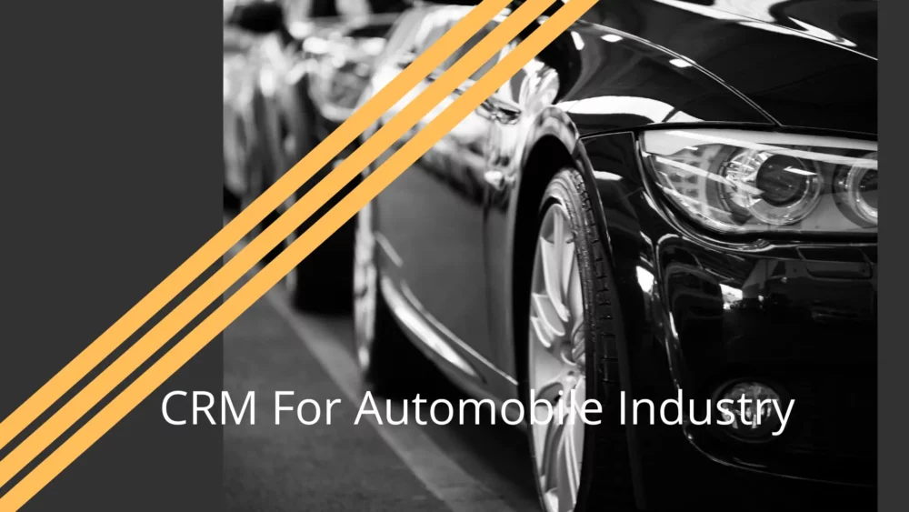 CRM for Automotive Industry: Revolutionizing Customer Relationships and Driving Sales 1